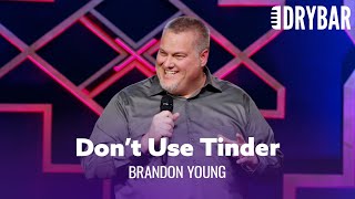 Tinder Wasn't Made For People In Small Towns. Brandon Young - Full Special
