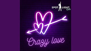 Crazy Love