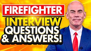 FIREFIGHTER INTERVIEW QUESTIONS & ANSWERS! (How to PASS a FIRE SERVICE Selection Interview!)
