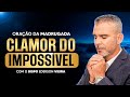 Oração da Madrugada Clamor do Impossível