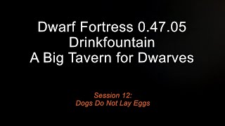 Drinkfountain: A Big Tavern for Dwarves (Part 12)