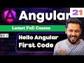 Angular 21 Tutorial in Hindi #3 Hello World in Angular | Make First Change in Code #angular21