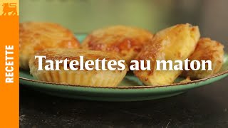 Tartelettes au maton