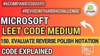 Leetcode 150. Evaluate Reverse Polish Notation || Code + Explanation + Example | #ReviseWithArsh