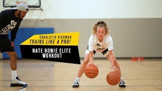 Charlotte Richman HAS CRAZY GAME / Nate Bowie Workout