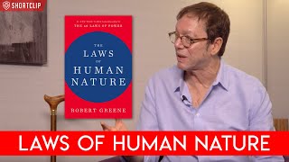 Why Robert Greene Wrote "The Laws of Human Nature"