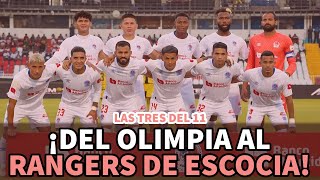 Las tres del 11 | Del Olimpia al Rangers de Escocia