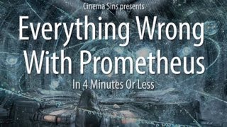 Everything Wrong With Prometheus In 4 Minutes Or Less