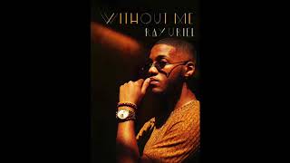 Ray Uriel- Without Me