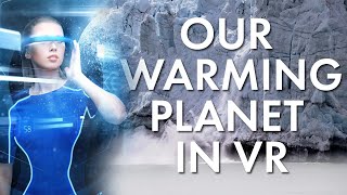 Our Warming Planet In Virtual Reality With Dr. Michael Mehta On The VictoryXR Academy Campus