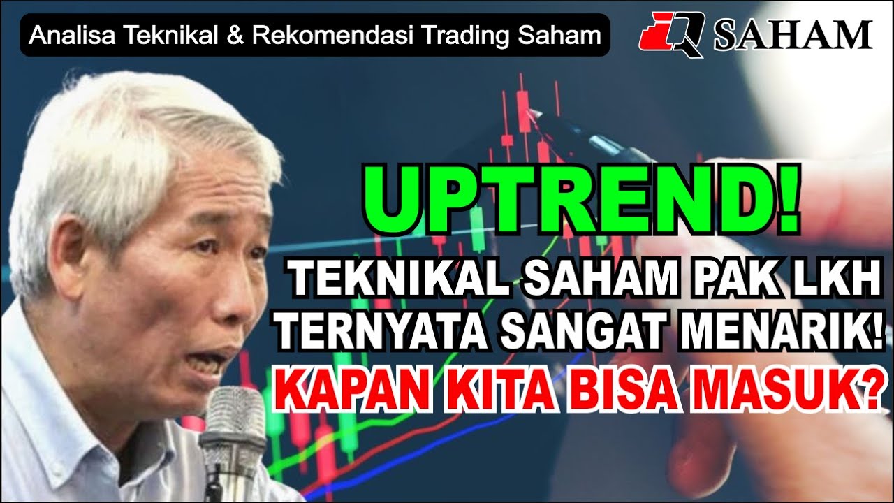 TEKNIKAL SAHAM PAK LO KHENG HONG TERNYATA SANGAT MENARIK! SEBANDING DG ...