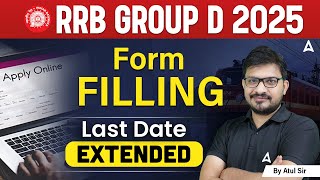 RRB Group D 2025  | Form Filling Last Date Extended | By Atul Sir