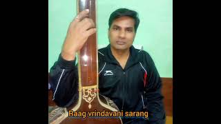 RAAG VRINDAVANI SARANG BY DR. R S SHARMA @RS01659