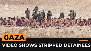 Video shows Palestinian detainees stripped by Israeli forces | Al Jazeera Newsfeed