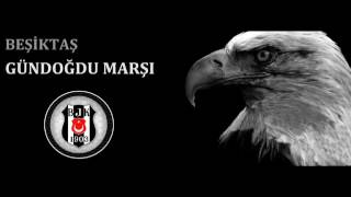 Beşiktaş gündoğdu marşı -efsane dinle