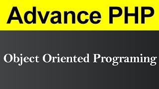 Object Oriented Programming in Advance PHP (Hindi)