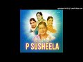 Thaazhnthirunthom oru kaalathiley song in VILAIYATTU PILLAI SUSHEELA K V MAHADEVAN