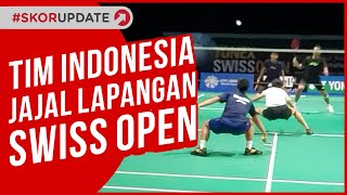 BAGAS/FIKRI DAN TIM BULU TANGKIS INDONESIA ADAPTASI LAPANGAN PERTANDINGAN SWISS OPEN 2021