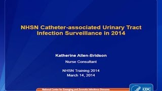 Catheter-associated Urinary Tract Infection (CAUTI) with Case Studies (Part I).