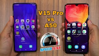 Vivo V15 Pro vs Samsung Galaxy A50 Speed Test || Smartphone Speed Test Vivo vs Samsung