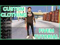 How To Add CUSTOM CLOTHING to Your FiveM Server 2024 TUTORIAL [100% BEST METHOD]