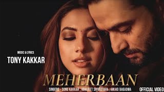 tu chahe mujhe yun meherban khuda lagta hai | Full Song | tony kakkar | meherbaan tony kakkar song