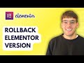 How to Rollback Elementor Version [2026 Full Guide]