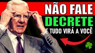 Fale Consigo Mesmo Desta Maneira e VOCÊ MANIFESTARÁ TUDO QUE DESEJA - Bob Proctor