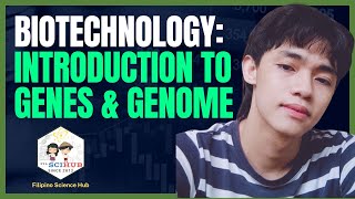 Biotech \u0026 Chill Episode 2: Introduction to Genes \u0026 Genome