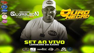 SET AO VIVO OURO NEGRO NO LIMOEIRO DO AJURU 18-01-2025 - DJ GILVANILSON CARISMATICO