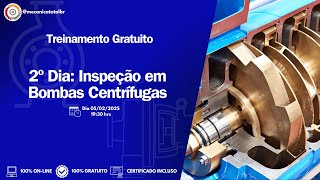 2º Dia: Treinamento Básico sobre Bombas Centrífugas