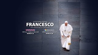 FRANCESCO - Official Trailer - A Pope Francis Documentary Film