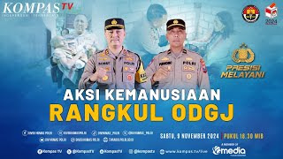 Aksi Kemanusiaan Rangkul ODGJ - Presisi Melayani