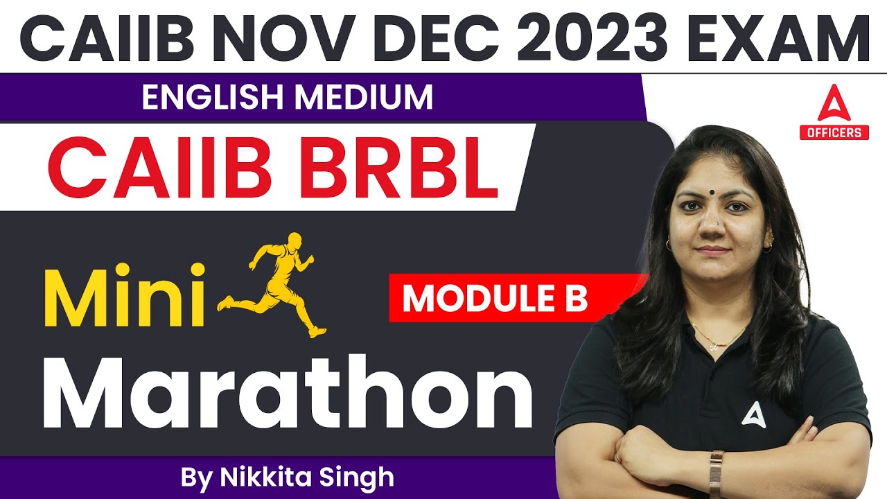 CAIIB Nov Dec 2023 Exam | CAIIB BRBL Module B | English Medium | Mini ...