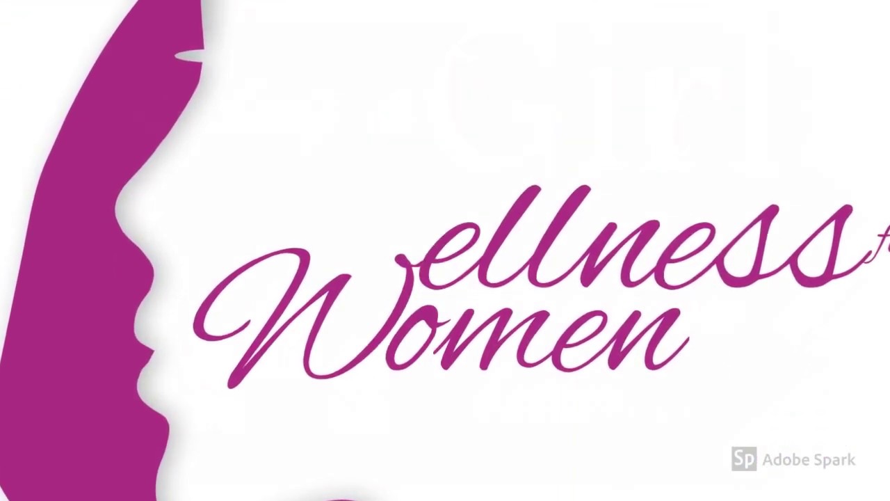 Wellness For Women! - YouTube