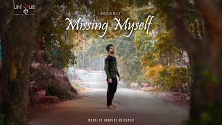 UNIQUE B.T.I - Missing myself