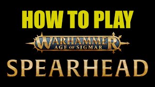 How to play Age of Sigmar Spearhead!