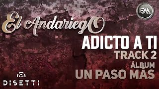 El Andariego - Adicto A Ti | Música Popular