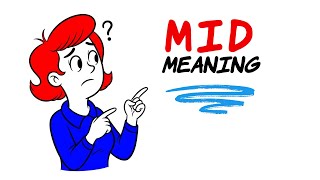 What Does MID Mean? Slang Meaning Explained in 60 Seconds!