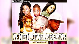 DJ LESKIE   RNB LOVE AFFAIR 2000's EDITION