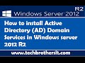 How to install Active Directory (AD) Domain Services in Windows server 2012 R2