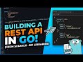 Build a Go REST API from Scratch in 3 Minutes (No Frameworks!)