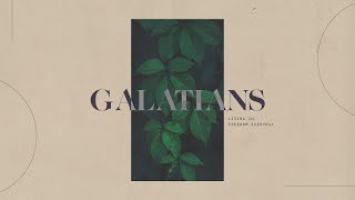 Galatians // Week Thirteen