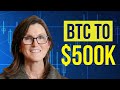 Cathie Wood: Bitcoin to $500,000