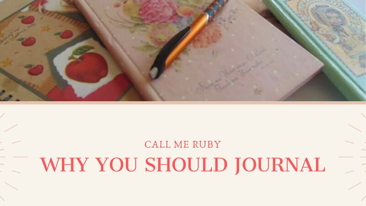 Why You Should Journal - YouTube