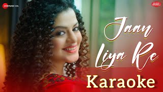 Jaan Liya Re Karaoke | Palak Muchhal | Jeet Gannguli | Manoj Yadav @zeemusiccompany