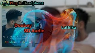 Doobey 8D Audio Song | Gehraiyaan | Deepika Padukone, Siddhant (HIGH QUALITY) #8D  #8DMusic #16D