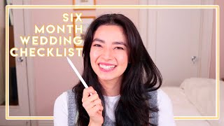 Six Month Wedding Checklist // Joanna Sophia