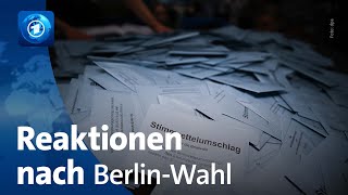 Gemischte Reaktionen nach Berlin-Wahl