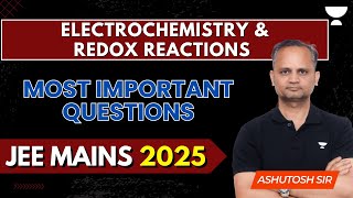 Electrochemistry \u0026 Redox Reactions  | Expert Reveal Most Important Questions for JEE MAINS 2025 #jee